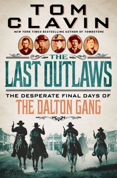 Hardcover The Last Outlaws: The Desperate Final Days of the Dalton Gang Book