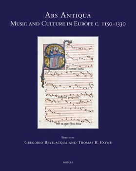 Ars Antiqua : Music and Culture in Europe C. 1150-1330