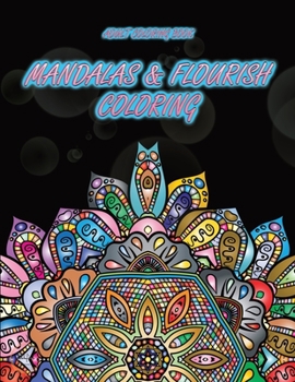 Mandalas and Flourish Coloring: coloring mandelas, free coloring sheets, trippy coloring books, selling adult coloring books