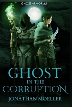 Paperback Ghost in the Corruption Book