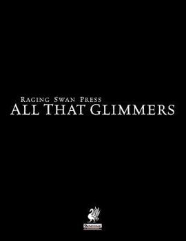 Paperback Raging Swan's All That Glimmers Book