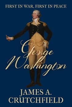 Paperback George Washington: First in War, First in Peace Book