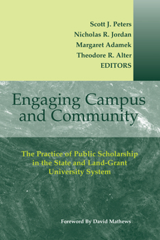Paperback Engaging Campus and Community: The Practice of Public Scholarship in the State and Land-Grant University System Book