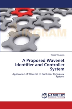 Paperback A Proposed Wavenet Identifier and Controller System Book