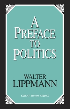 Paperback A Preface To Politics Book
