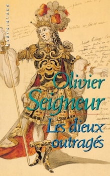 Paperback Les dieux outragés [French] Book