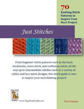 Paperback Just Stitches: 70 Knitting Stitch Patterns to Inspire Your Next Project Book