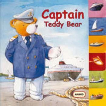 Hardcover Teddy Bear Captain (Teddy Bear Board Books) Book