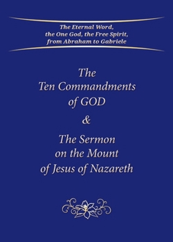 Paperback The Ten Commandments of GOD & The Sermon on the Mount of Jesus of Nazareth Book