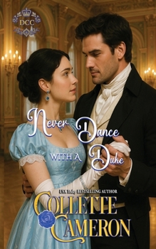 Paperback Never Dance with a Duke (Dukes Come Calling (Seductive Scoundrels)) Book