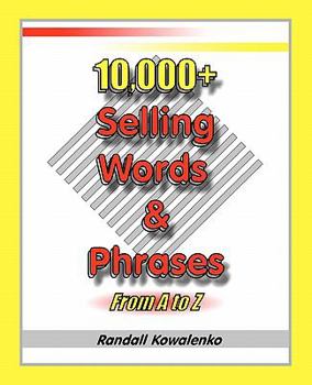 Paperback 10,000+ Selling Words & Phrases: From A to Z Book