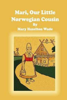 Mari, Our Little Norwegian Cousin: Large Print - Book  of the Our Little Cousin