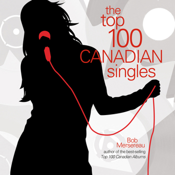 Hardcover The Top 100 Canadian Singles Book