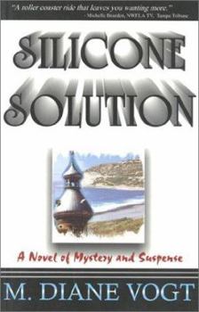 Paperback Silicone Solution: A Novel of Mystery and Suspense Book