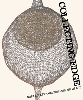 Hardcover Collecting on the Edge: Nora Eccles Harrison Museum of Art Book