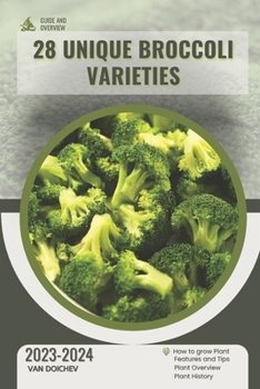 Paperback 28 Unique Broccoli Varieties: Guide and overview Book