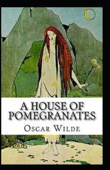 Paperback A House of Pomegranates Illustrated Book