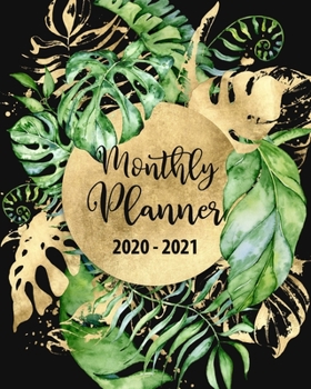 2020-2021 Monthly Planner: Leaves and Gold Design • Two Year Monthly Planner from January 2020 to December 2021 Calendar • 24 Months with US Holidays • 2 Year Schedule and Organizer
