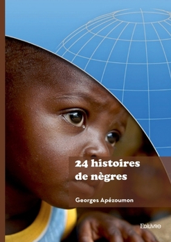 Paperback 24 histoires de nègres [French] Book