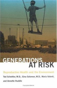 Paperback Generations at Risk: Reproductive Health and the Environment Book
