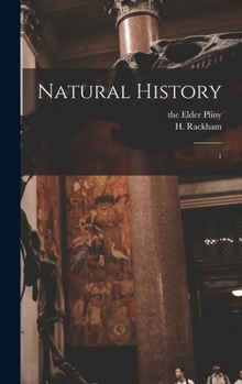Hardcover Natural history: 1 [Latin] Book