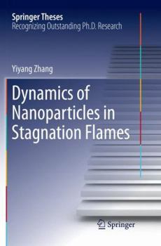 Paperback Dynamics of Nanoparticles in Stagnation Flames Book
