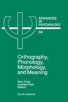 Hardcover Orthography, Phonology, Morphology and Meaning: Volume 94 Book