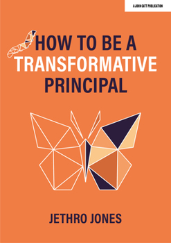 Paperback How to Be a Transformative Principal Book