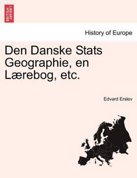 Paperback Den Danske STATS Geographie, En L Rebog, Etc. [Danish] Book