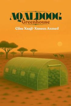 Paperback Aqaldoog - Greenhouse [Somali] Book
