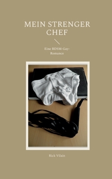 Paperback Mein strenger Chef: Eine BDSM-Gay-Romance [German] Book