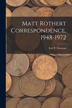 Paperback Matt Rothert Correspondence, 1948-1972 Book