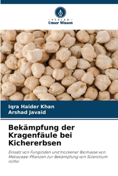 Paperback Bekämpfung der Kragenfäule bei Kichererbsen [German] Book