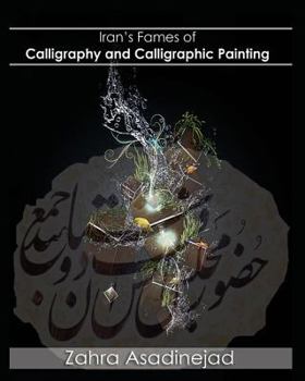 Paperback Iran's Fames of Calligraphy and Calligraphic Painting Book