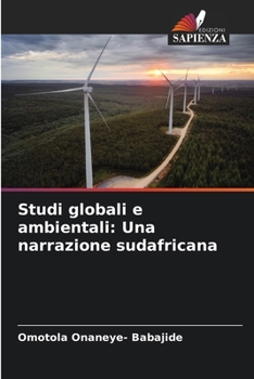 Paperback Studi globali e ambientali: Una narrazione sudafricana [Italian] Book