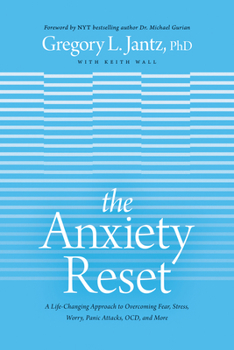 Paperback The Anxiety Reset: A Life-Changing Approach to Overcoming Fear, Stress, Worry, Panic Attacks, Ocd and More Book