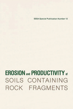 Misc. Erosion and Productivity of Soils Containing Rock Fragments Book