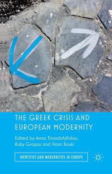 Paperback The Greek Crisis and European Modernity Book