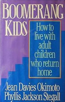 Hardcover Boomerang Kids: How to Live with Adult Children Who Return Home Book