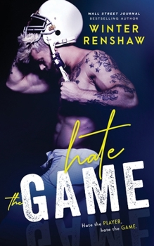 Hate the Game - Book #1 of the Love Games