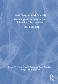 Hardcover Deaf People and Society: Psychological, Sociological, and Educational Perspectives Book