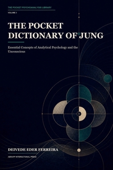 The Pocket Dictionary of Jung (The Pocket Psychoanalysis Library)
