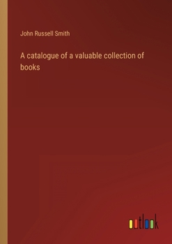 Paperback A catalogue of a valuable collection of books Book