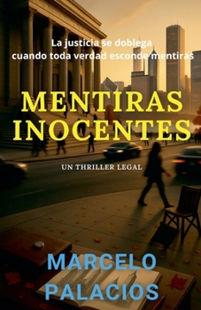 Mentiras Inocentes: un Thriller Legal