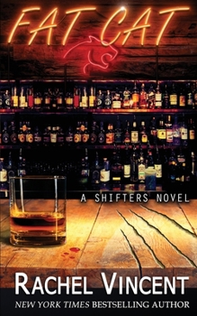 Fat Cat - Book #7 of the Shifters