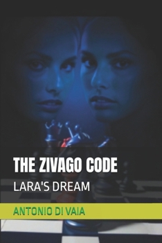 Paperback The Zivago Code: Lara's Dream Book