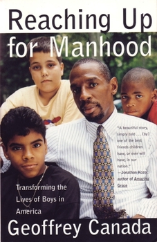 Paperback Reaching Up for Manhood: Transforming the Lives of Boys in America Book