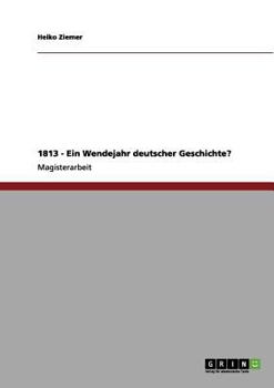 Paperback 1813 - Ein Wendejahr deutscher Geschichte? [German] Book