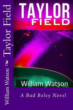 Paperback Taylor Field: A Bud Boley Novel Book