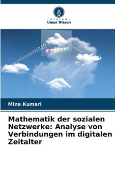 Paperback Mathematik der sozialen Netzwerke: Analyse von Verbindungen im digitalen Zeitalter [German] Book